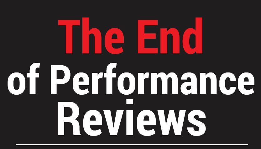 The End of Performance Reviews