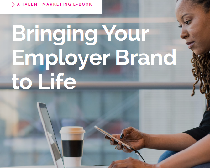 Bringing Your Employer Brand to Life