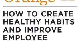How to Create Healthy Habits and Improve Employee Wellbeing