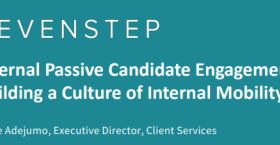 Internal Passive Candidate Engagement: Building a Culture of Internal Mobility