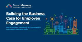 Building the Business Case for Employee Engagement