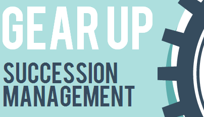 Gear Up Succession Management Infographic