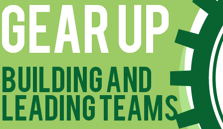 Gear Up Building and Leading Teams Infographic