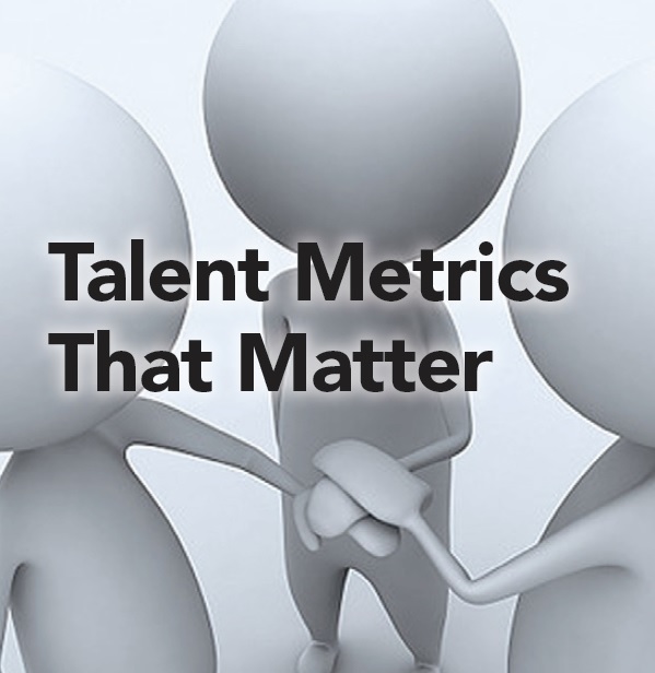 Talent Metrics that Matter
