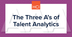 The Three A's of Talent Analytics