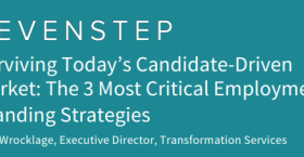 Surviving Today’s Candidate-Driven Market: The 3 Most Critical Employment Branding Strategies