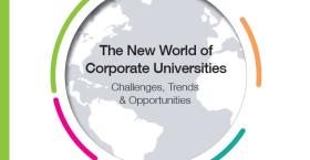 The New World of Corporate Universities