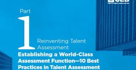 Establishing a World-Class Assessment Function - 10 Best Practices in Talent Assessment