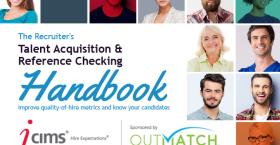 The Recruiter’s Talent Acquisition & Reference Checking Handbook