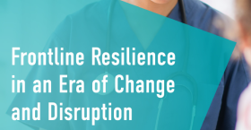 Frontline Resilience in an Era of Change and Disruption
