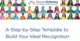 A Step-by-Step Template to Build Your Ideal Recognition Program