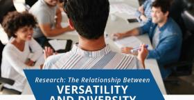 Research: The Relationship Between VERSATILITY AND DIVERSITY Among LEADERS