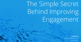 The Simple Secret Behind Improving Engagement