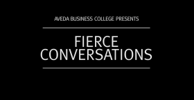 Aveda Fierce Conversations 