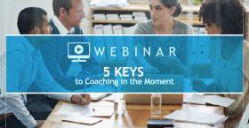 5 Keys to Coaching in the Moment