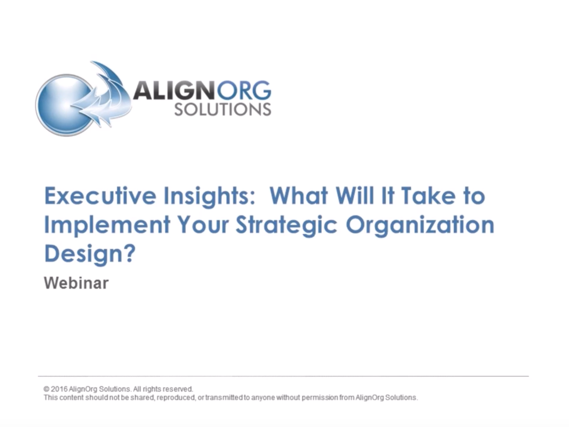 Executive Insights: What Will It Take to Implement Your Strategic Organization Design?