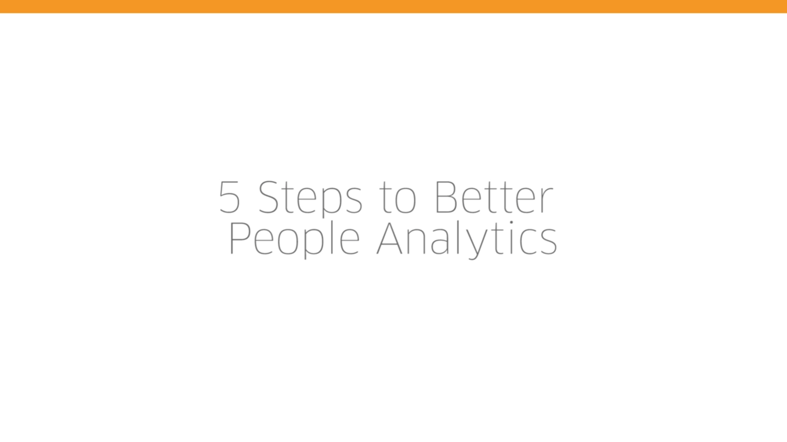 5 Steps to Better People Analytics