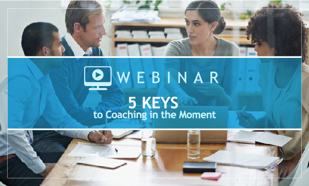 5 Keys to Coaching in the Moment
